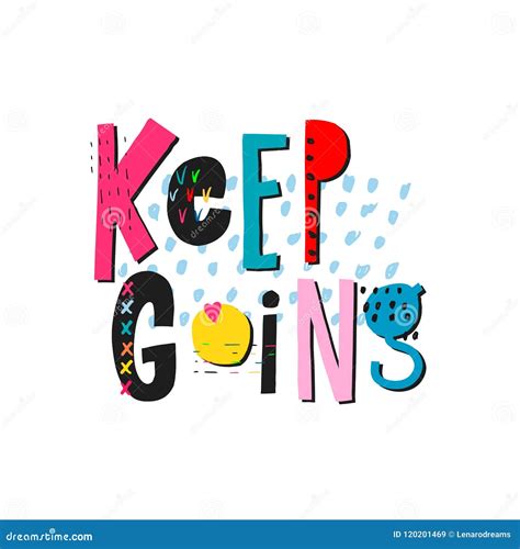 Keep Going Keep Growing Positive Inspirational Quote About Learning