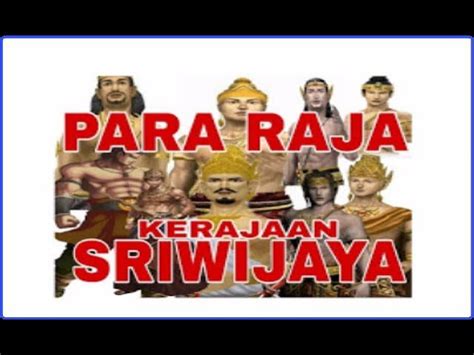 Review Of Nama Raja Kerajaan Sriwijaya 2022 Novelis