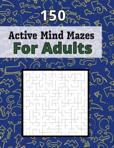 Active Mind Mazes For Adults Brain Health Mazes Active Brain Mazes
