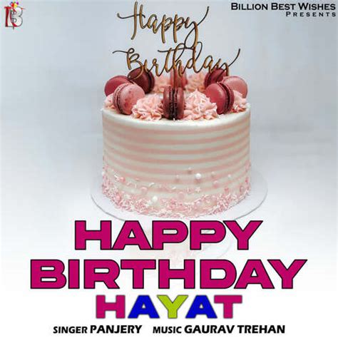 Happy Birthday Hayat Songs Download Free Online Songs Jiosaavn