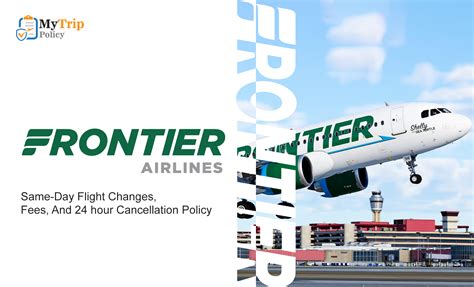 Frontier 2024 Same Day Changes Fee Refunds And 24hr Policy