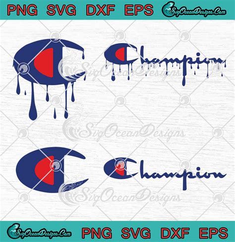 Champion Dripping Logo Svg Champion Logo Bundle Svg Png Eps Dxf Cricut