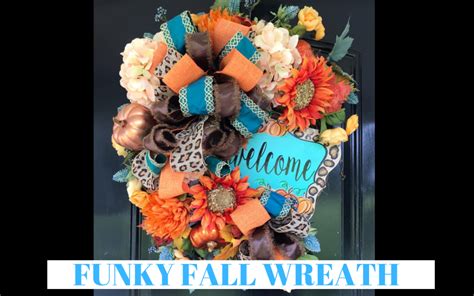 Funky Fall Wreath Tutorial Grace Monroe Home