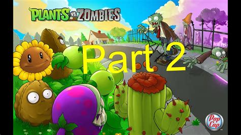 Plants Vs Zombies Gameplay Part 2 Youtube