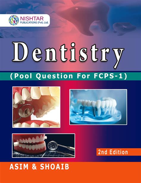 Dentistry By Asim And Shoaib 2nd Edition Nishtar Publications