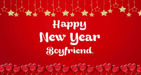 100 New Year Wishes Messages Quotes For Boyfriend Bf