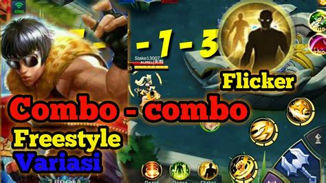 Combo Combo Freestyle Variasi Flicker Chou Mobilelegends Youtube