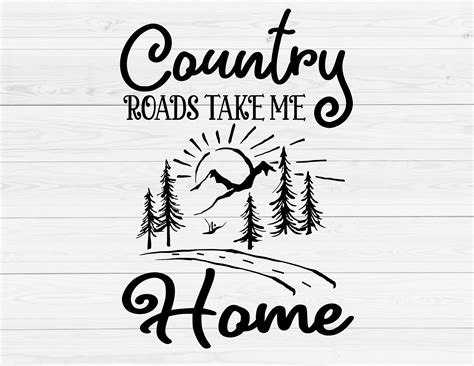 Country Roads Svg Take Me Home Svg Country Western T Shirt Etsy
