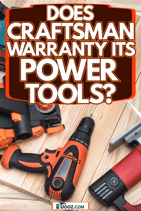 Does Craftsman Warranty Its Power Tools? - uooz.com