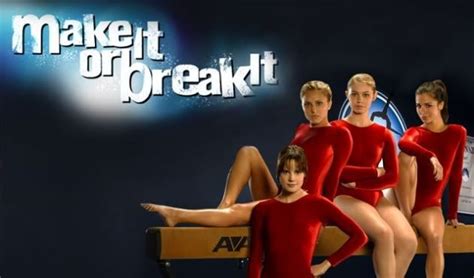 Make It Or Break It Cassie Scerbo Tv Shows Gymnastics