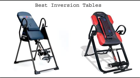 Top 5 Best Inversion Table 2019 And 2020 Youtube