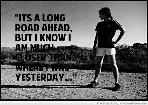 June 22, 2021 at 5:59 p.m. Long Road Ahead Quotes. QuotesGram