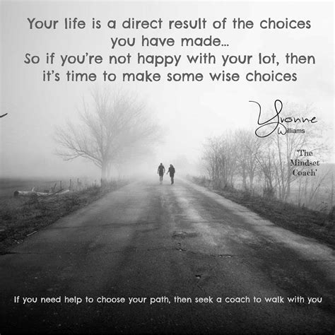 Choose The Right Path Path Quotes Mindset Coaching Thoughts And