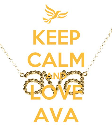 Keep Calm And Love Ava Keep Calm And Carry On Image Generator