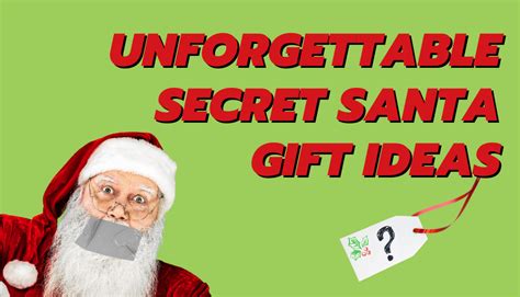 The Secret Santa T Guide 2022 Secret Santa Ts For Everyone