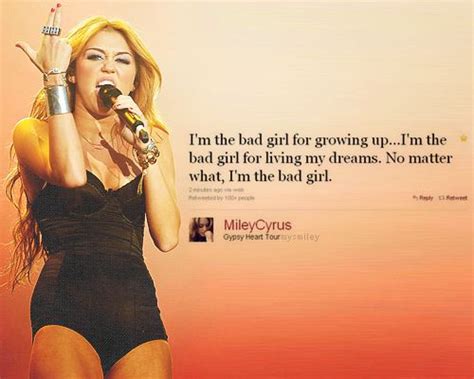 1000 Images About Miley Cyrus Quotes On Pinterest Wild Women Lyrics
