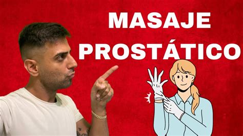 masaje de prÓstata ¿tiene algún beneficio para la salud prostática youtube