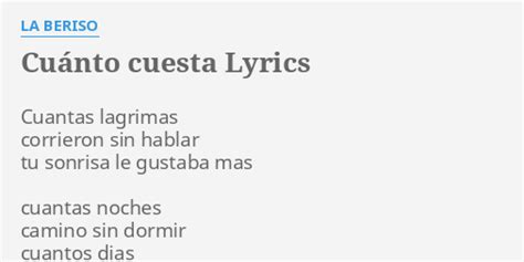 CuÁnto Cuesta Lyrics By La Beriso Cuantas Lagrimas Corrieron Sin