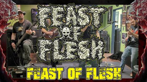 Feast Of Flesh Feast Of Flesh Youtube