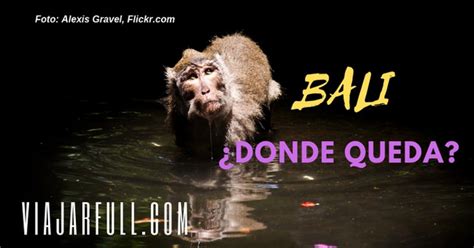 ¿Dónde queda Bali?