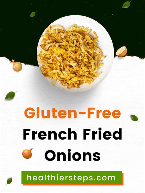 Gluten Free French Fried Onions Healthier Steps