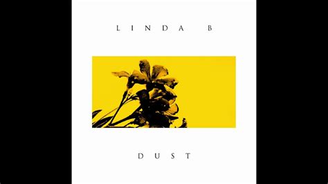 Linda B Dust Youtube