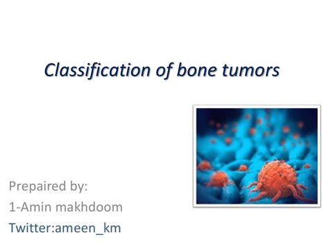 Classification Of Bone Tumorspptxpbl