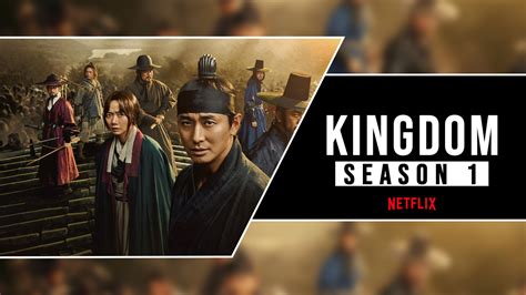 Kingdom Season 1 Netflix Where To Watch Kingdom Season 1 Online Dayz