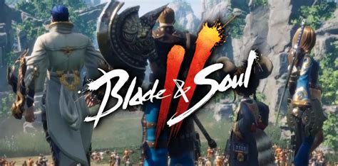 Blade And Soul 2 Ncsoft Announces Pre Registration Date For Korean Server Mmo Culture
