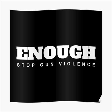 Stop Gun Violence Poster For Sale By Dennystee Redbubble
