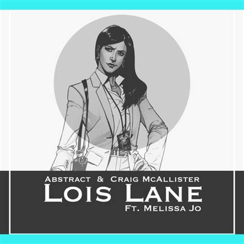 Abstract Rapper Lois Lane Lyrics Genius Lyrics