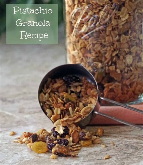 Pistachio Granola Recipe Plus A Quick And Healthy Breakfast Roundup