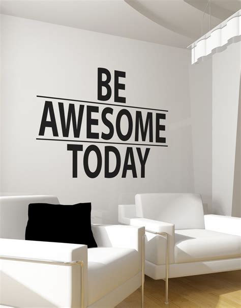 Be Awesome Today Motivational Quote Wall Decal Sticker 6013