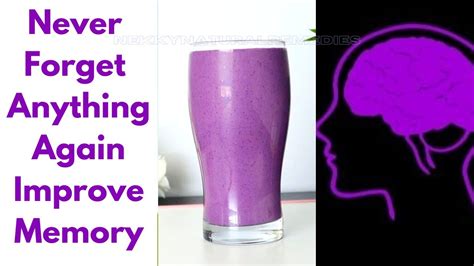 Drink To Improve Your Retentive Memory And Boost Brain Power You Will