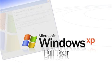 Windows Xp Full Tour Youtube