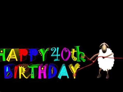 40th birthday wishes are always appreciated and for those not close you can send them online as well. Funny birthday wishes - Happy 40th Birthday - YouTube