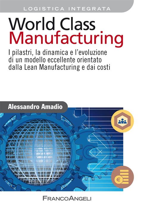 Buy World Class Manufacturing I Pilastri La Dinamica E Levoluzione