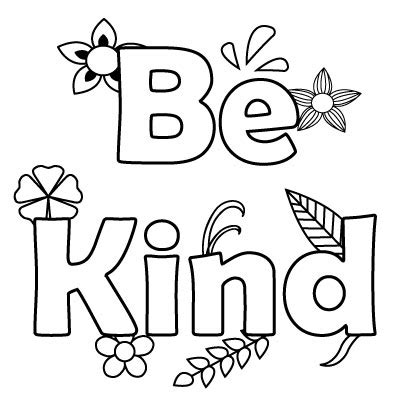 Amazing be kind coloring page, I Can Be,printable , Have Courage and Be Kind Coloring Pages