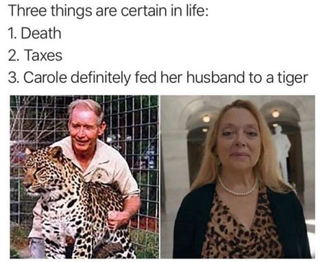 Still, though, her intentions around the animals seem pure. If Memes Count As Evidence, Carole Baskin Clearly Killed ...