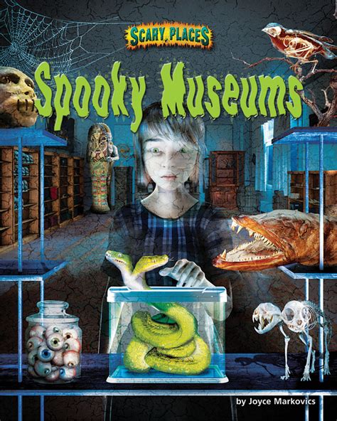 Spooky Museums Bearport Publishing