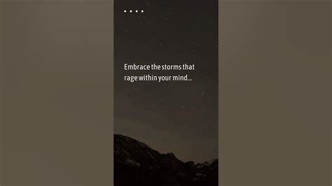 embrace the storms that rage within your mind youtube