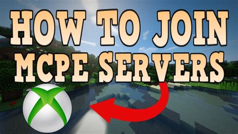 How To Join Mcpe Servers On Xbox One Minecraft Bedrock Edition Youtube