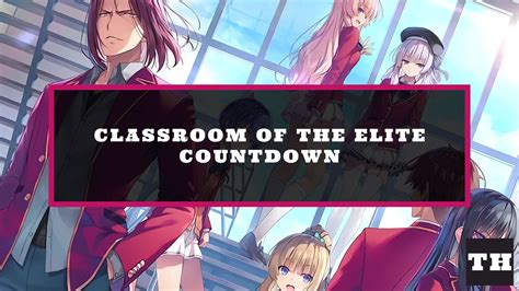 Classroom Of The Elite Season 2 Countdown Weekly Episode Release Time