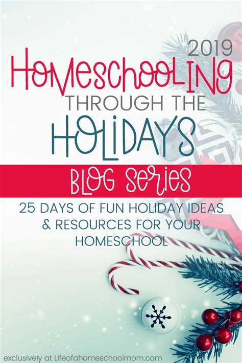 2019 Homeschooling Through The Holidays Series Mom For All Seasons