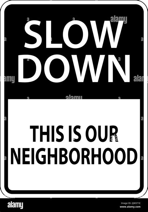 Slow Down Neighborhood Sign On White Background Stock Vector Image