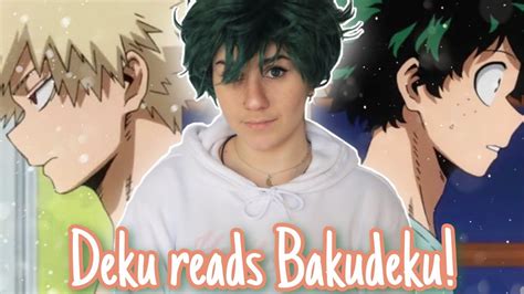 Deku Reads Bakudeku Uncut Fanfiction Reading Youtube