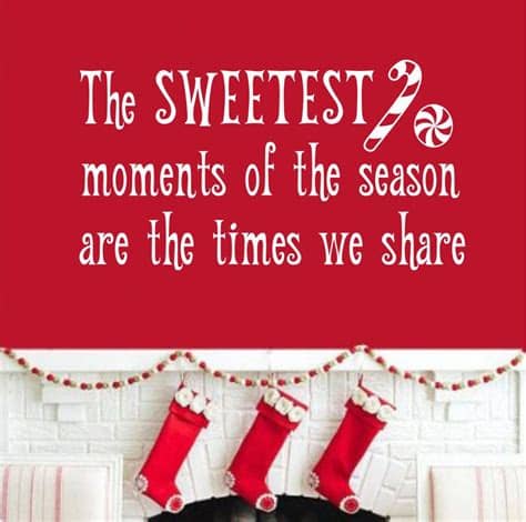 They roll the white and red candy mushy things together, and torch that mofo so it's easier to process through the machines. Christmas Wall Decal Sweetest Moments are Times We Share ...