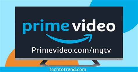 How To Activate Prime Video Using Mytv Code On Your Device