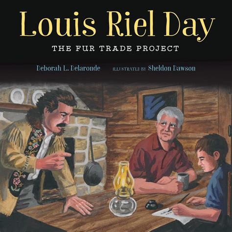 Fun Ways To Celebrate Louis Riel Day In Manitoba Manitoba Métis