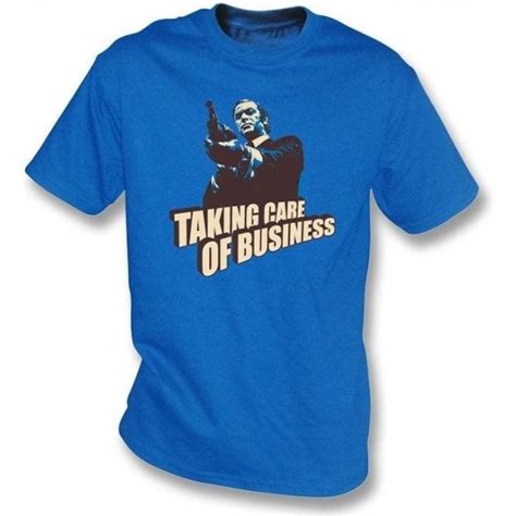 Taking Care Of Business T Shirt